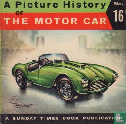 A Picture History of The Motor Car  - Image 1