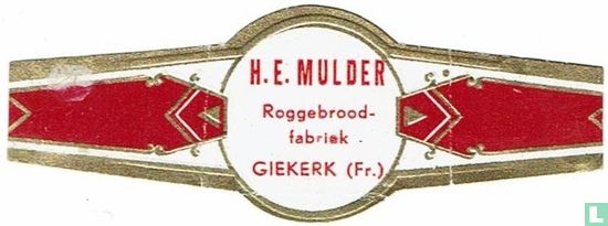 H.E. Mulder Roggebrood-fabriek Giekerk (Fr.) - Afbeelding 1