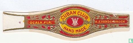 AAV Cuban Club hand made - Ocala Fla. - A.A.Vandenbrock - Afbeelding 1