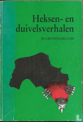 Heksen- en duivelsverhalen in Groningerland - Afbeelding 1