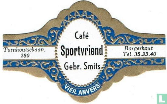 Café Sport Friend Gebr. Smits Vieil Anvers - Turnhoutsebaan 280 - Borgerhout Tél. 35.33.40 - Image 1
