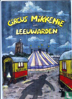 Circus Mikkenie in Leeuwarden - Image 1