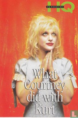 00830 - HQ Magazine "What Courtney did with Kurt" - Afbeelding 1