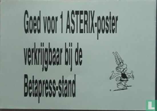 Goed voor 1 Asterix-poster verkrijgbaar bij de Betapress-stand