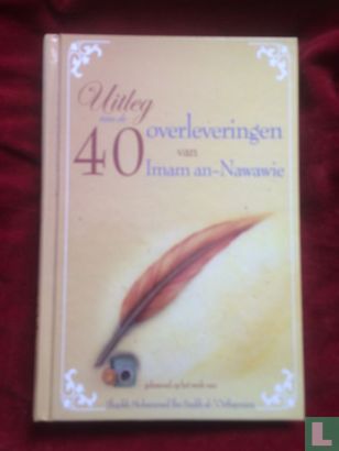 Uitleg over de 40 overleveringen van Imam an-Nawawie - Afbeelding 1