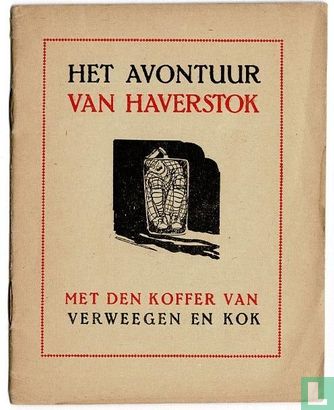 Het avontuur van Haverstok met den koffer van Verweegen en Kok - Image 1