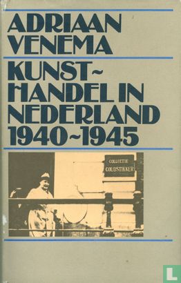 Kunsthandel in Nederland 1940-1945 - Afbeelding 1
