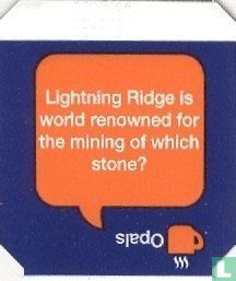 Lightning Ridge is world renowned for the mining of which stone? - Opals - Image 1