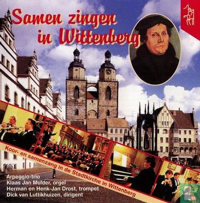 Samen zingen in Wittenberg - Afbeelding 1