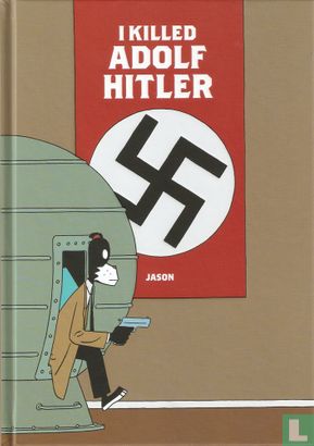 I Killed Adolf Hitler - Image 1
