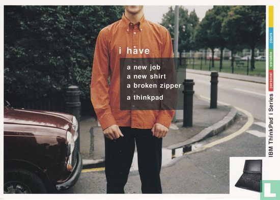 IBM ThinkPad i series "i have a new job a new shirt…." - Afbeelding 1