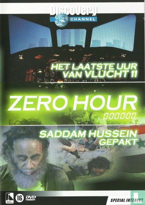 Zero Hour: Het laatste uur van vlucht 11 / Saddam Hussein gepakt - Bild 1
