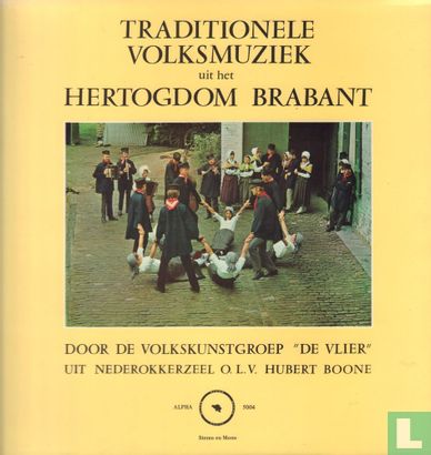 Traditionele volksmuziek uit het Hertogdom Brabant - Image 1