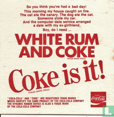 White Rum and Coke - Coke is it!