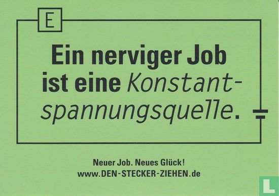 74033 - Den-Stecker-Ziehen "Ein nerviger Job ist eine..." - Bild 1