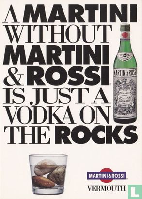 Martini & Rossi "A Martini without Martini & Rossi is just a Vodka…" - Afbeelding 1
