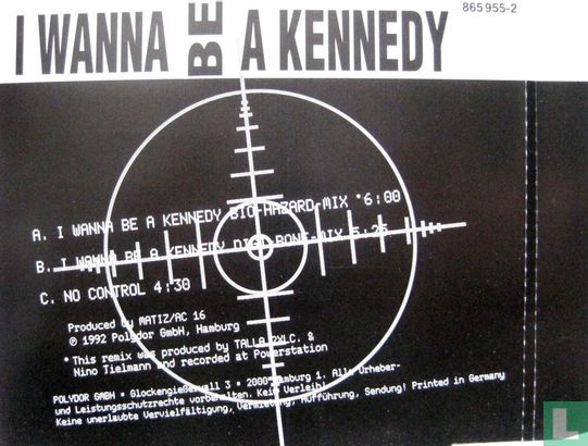 I Wanna be a Kennedy (Remix) - Afbeelding 2