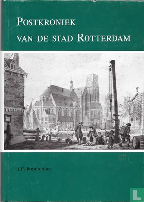 Postkroniek van de stad Rotterdam - Image 1
