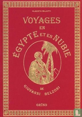 Les Voyages en Egypte et Nubie de Giovanni Belzoni - Bild 1