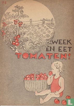 Kweek en eet tomaten! - Bild 1