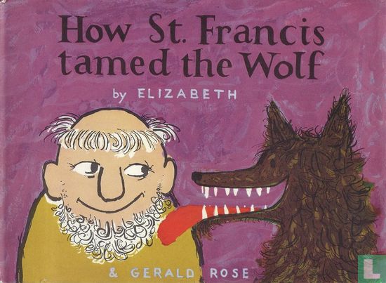 How St. Francis Tamed the Wolf - Afbeelding 1