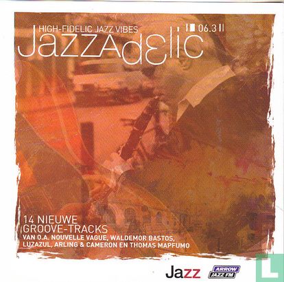 Jazzadelic 6.3 High-fidelic Jazz vibes  - Image 1
