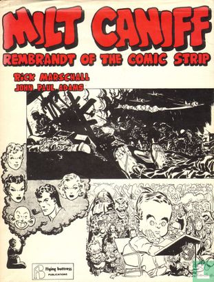 Milt Caniff - Rembrandt of the Comic Strip - Image 1