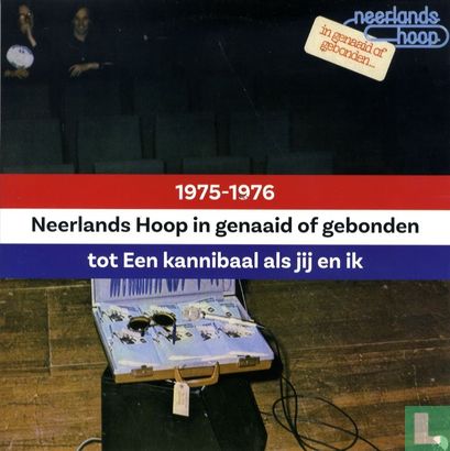 Neerlands hoop in genaaid of gebonden tot Een kannibaal als jij en ik 1975-1976 - Afbeelding 1