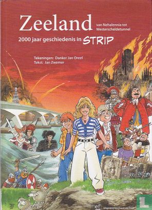 Zeeland van Nehalennia tot Westerscheldetunnel - 2000 jaar geschiedenis in strip  - Image 1
