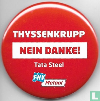 Thyssenkrupp Nein Danke Tata Steel FNV Metaal