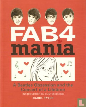 FAB4 Mania - A Beatles Obsession and the Concert of a Lifetime - Afbeelding 1