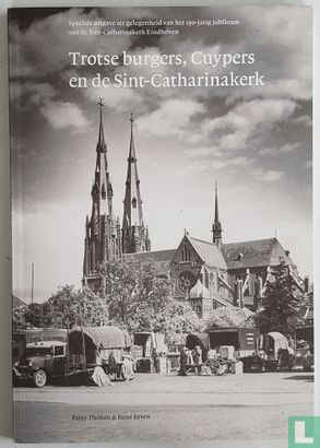 Trotse burgers, Cuypers en de Sint-Catharinakerk - Afbeelding 1