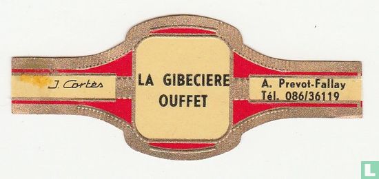 La Gibeciere Ouffet - J. Cortes - A. Prevot Fallay Tél. 086/36119 - Image 1