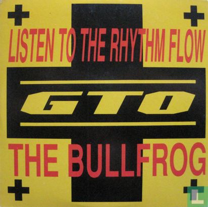 Listen to the Rhythm Flow / The Bullfrog - Bild 1