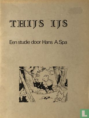 Thijs IJs - Een studie door Hans A. Spa  - Afbeelding 1