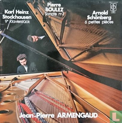Karl Heinz Stockhausen: 9e Klavierstück - Pierre Boulez: Sonate no3 - Arnold Schönberg: 6 petites pieces - Image 1