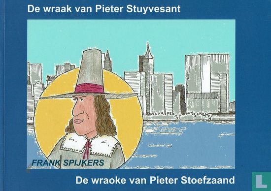 De wraak van Pieter Stuyvesant - De wraoke van Pieter Stoefzaand - Afbeelding 1