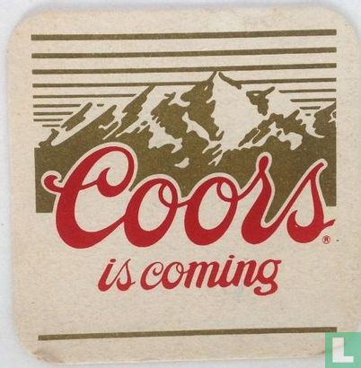 Coors is coming