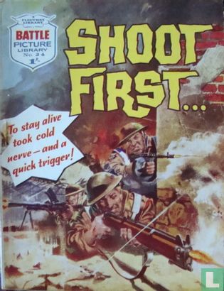 Shoot First… - Image 1