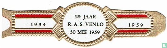 25 Jaar R.A.S. Venlo 30 Mei 1959 - 1934 - 1959 - Afbeelding 1