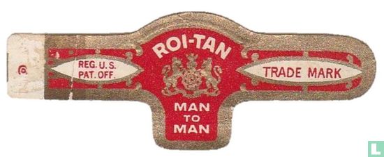 Roi-Tan Man to Man - Reg. Pat. Off - Trade Mark - Image 1