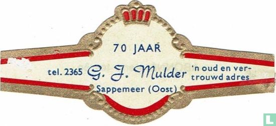 70 Jaar G.J. Mulder Sappemeer (Oost) - tel. 2365 - 'n Oud en Ver-trouwd adres - Afbeelding 1