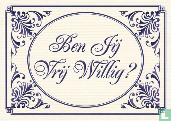B180142 - Delft voor Elkaar "Ben Jij Vrij Willig?" - Afbeelding 1