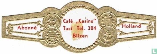 Café "Casino" Taxi Tel. 384 Bilzen-Abonné-Holland - Image 1