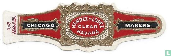 Mendez y Lopez Clear Havana - Chicago - Makers - Afbeelding 1