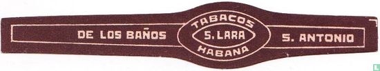 S. Lara  Tabacos Habana - De los Baños - S. Antonio - Image 1