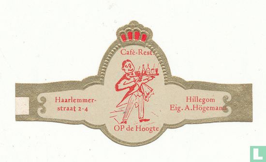 Cafe -rest Op de hoogte - Haarlemmerstraat 2-4  - Hillegom Eig.A.Högeman - Afbeelding 1