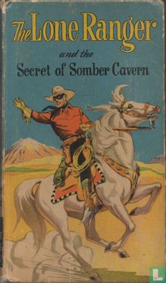 The Lone Ranger and the Secret of Somber Cavern - Afbeelding 1