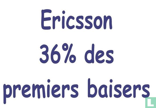 0797a - Ericsson "36 % des premiers baisers..." - Image 1