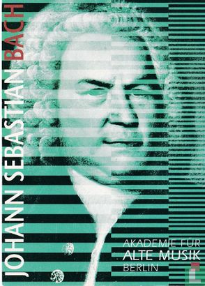 Akademie für Alte Musik - Johann Sebastian Bach - Afbeelding 1